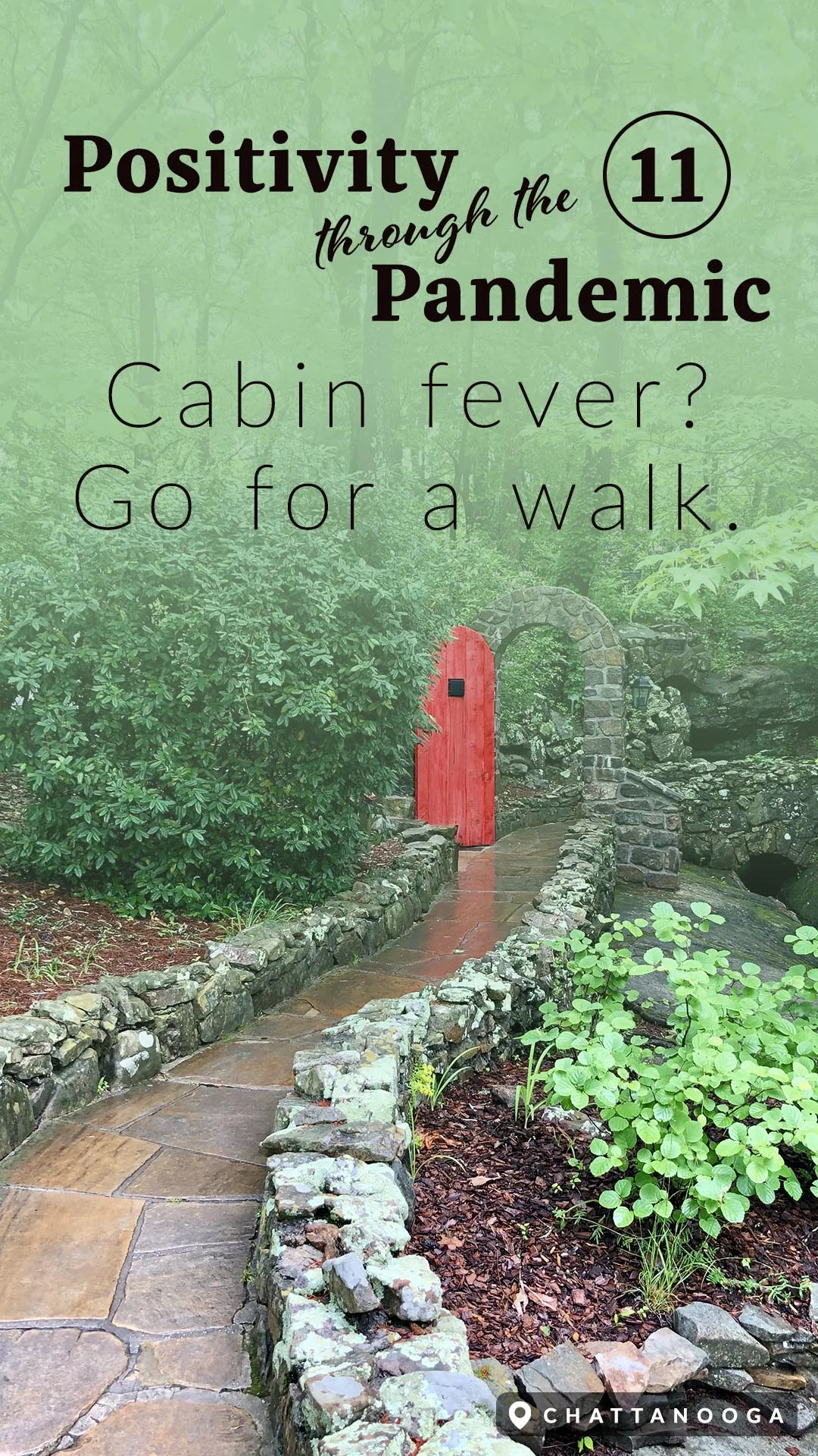 Positivity through the Pandemic #11: Cabin fever? Go for a walk