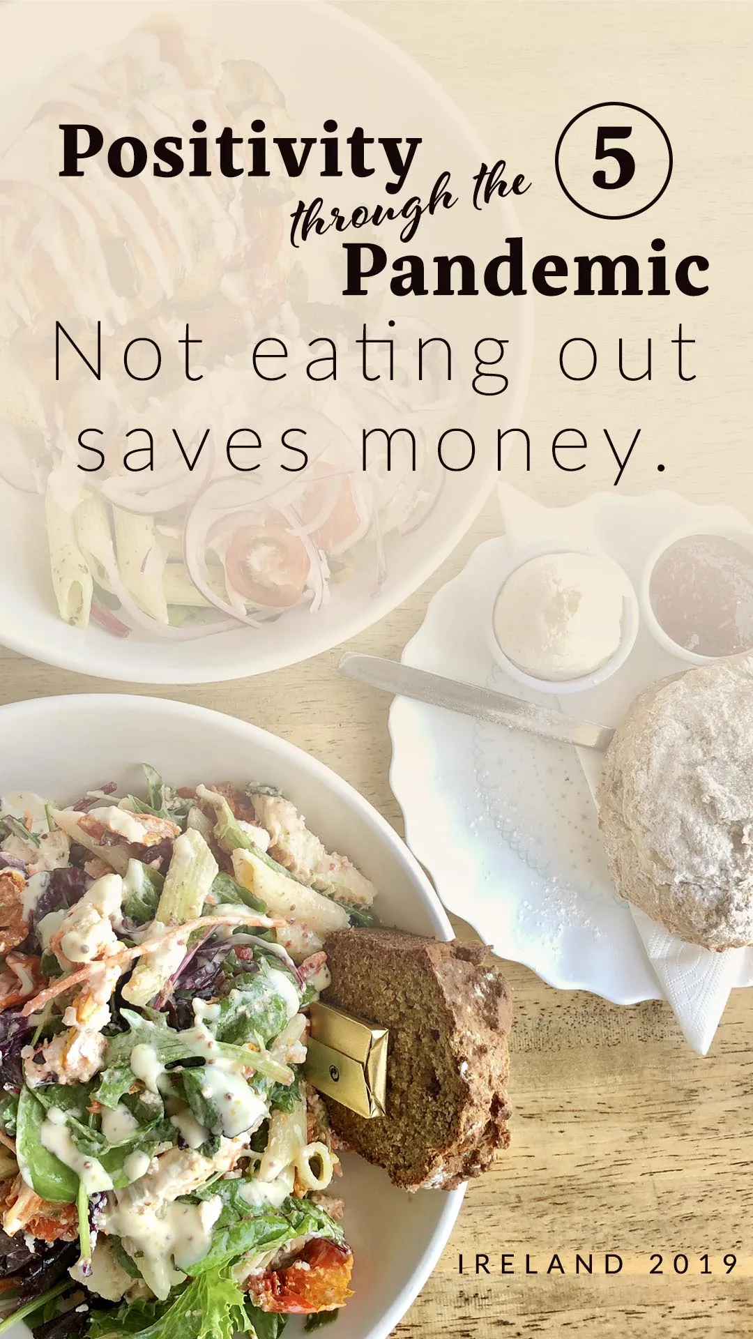 Positivity through the Pandemic #5: Not eating out saves money