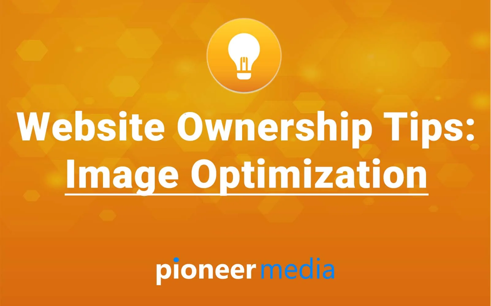 Website ownership tip: image optimization