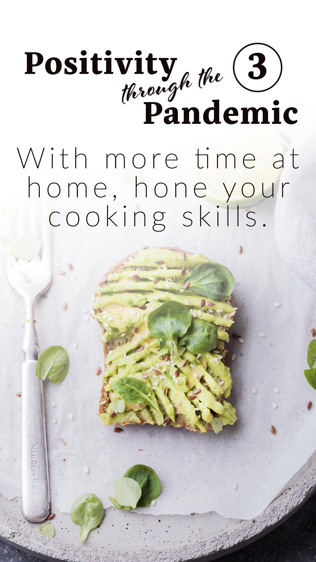 Positivity through the Pandemic #3: With more time at home, hone your cooking skills