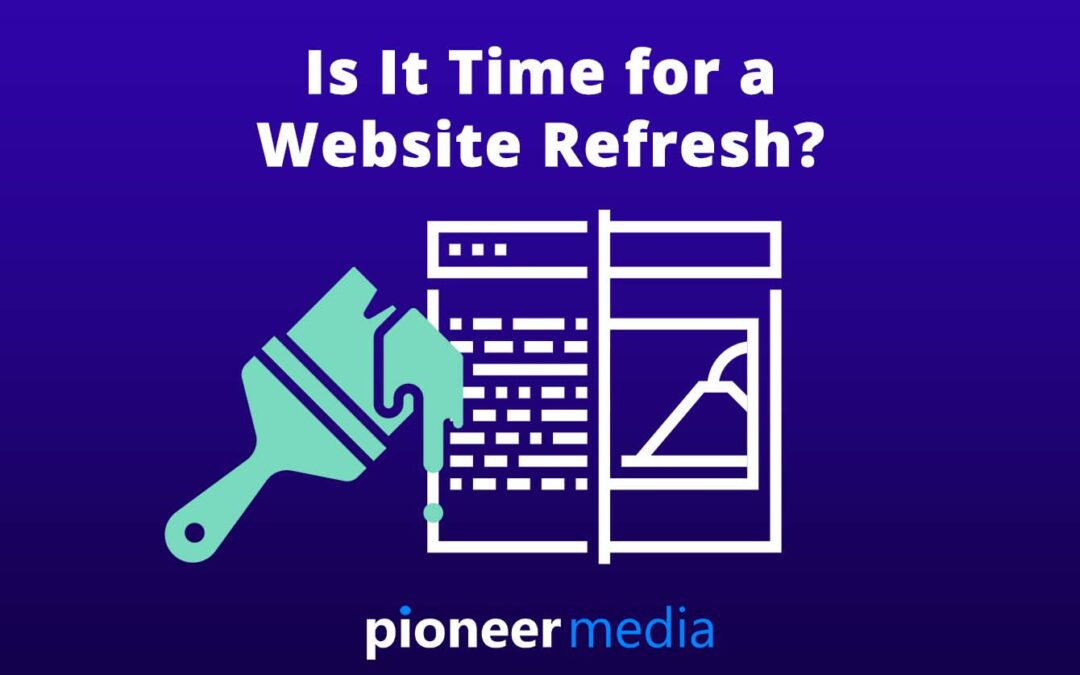 Is It Time for a Website Refresh?